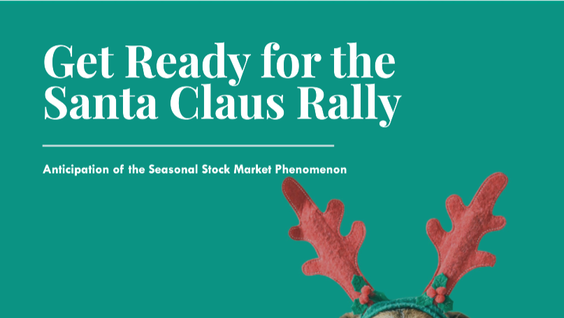 the 'Santa Claus Rally A Seasonal Stock Market Phenomenon